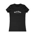 He Is Risen - Women's Slim Fit Tee Calvinist Apparel™