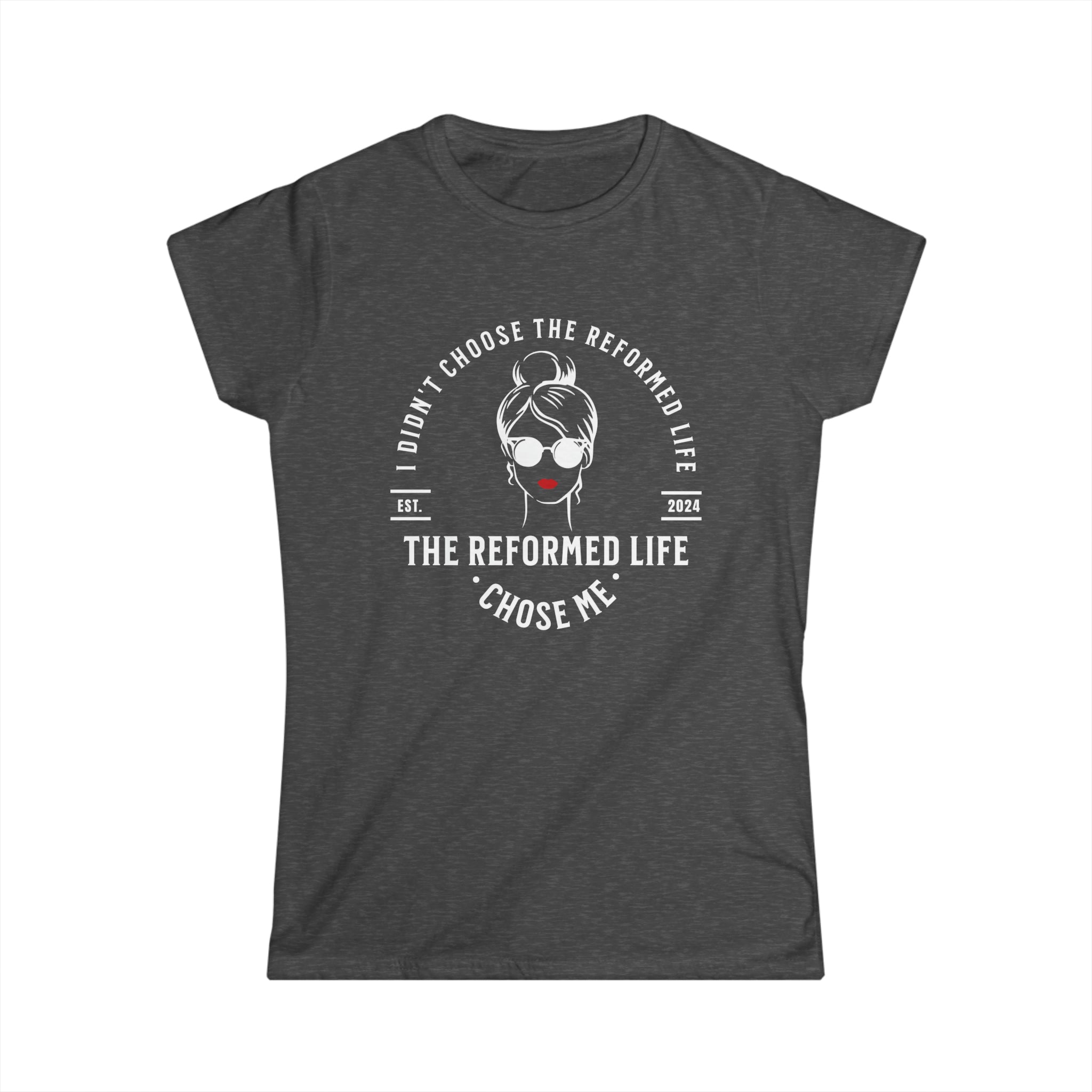The Reformed Life Chose Me - Women's Relaxed Fit Tee Calvinist Apparel™