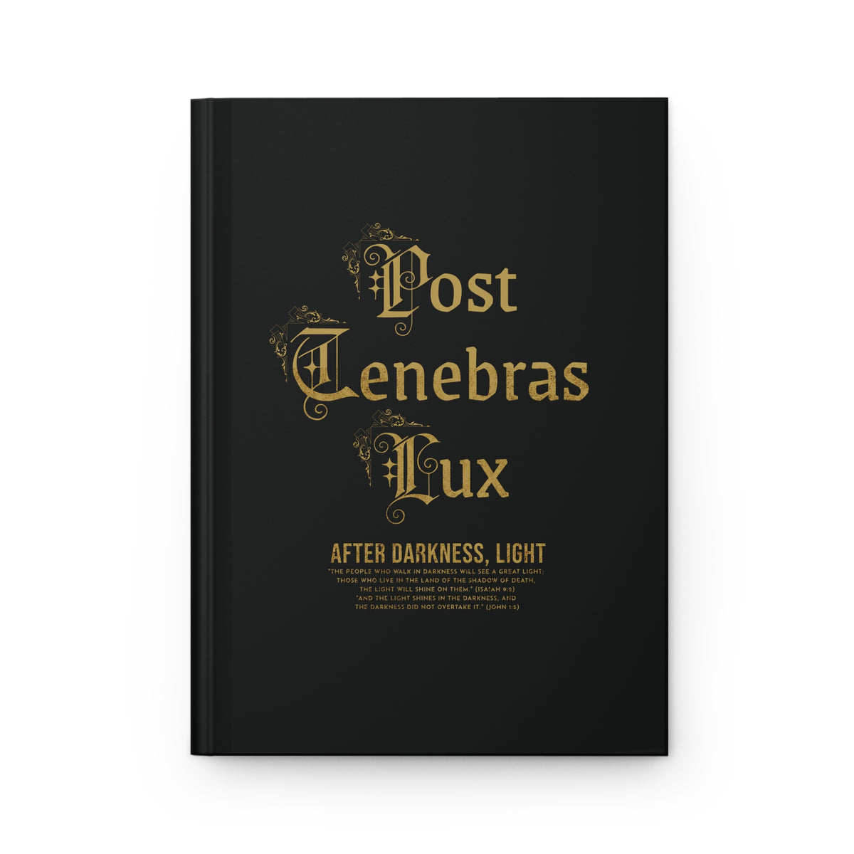 Post Tenebrax Lux - Hardcover Journal Matte