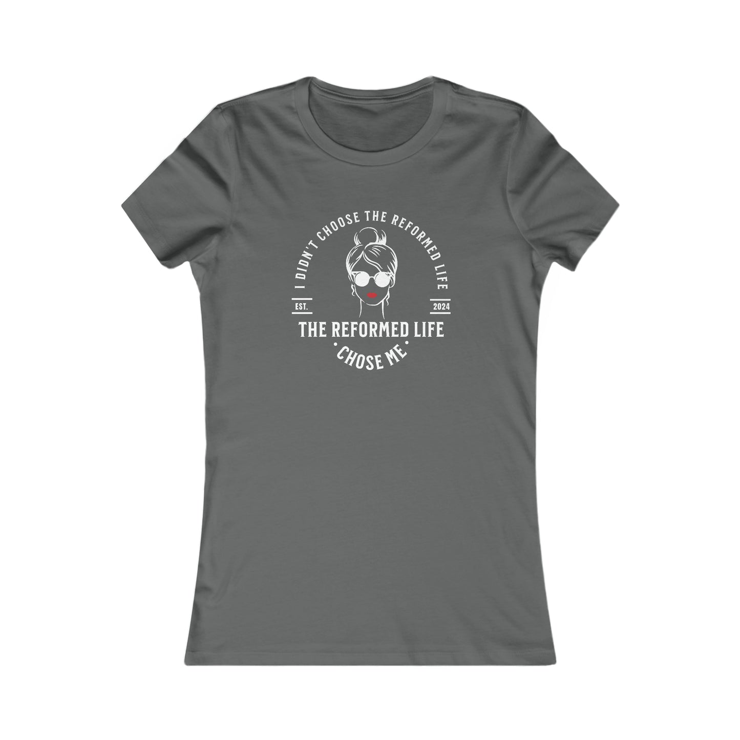 The Reformed Life Chose Me - Women's Slim Fit Tee Calvinist Apparel™