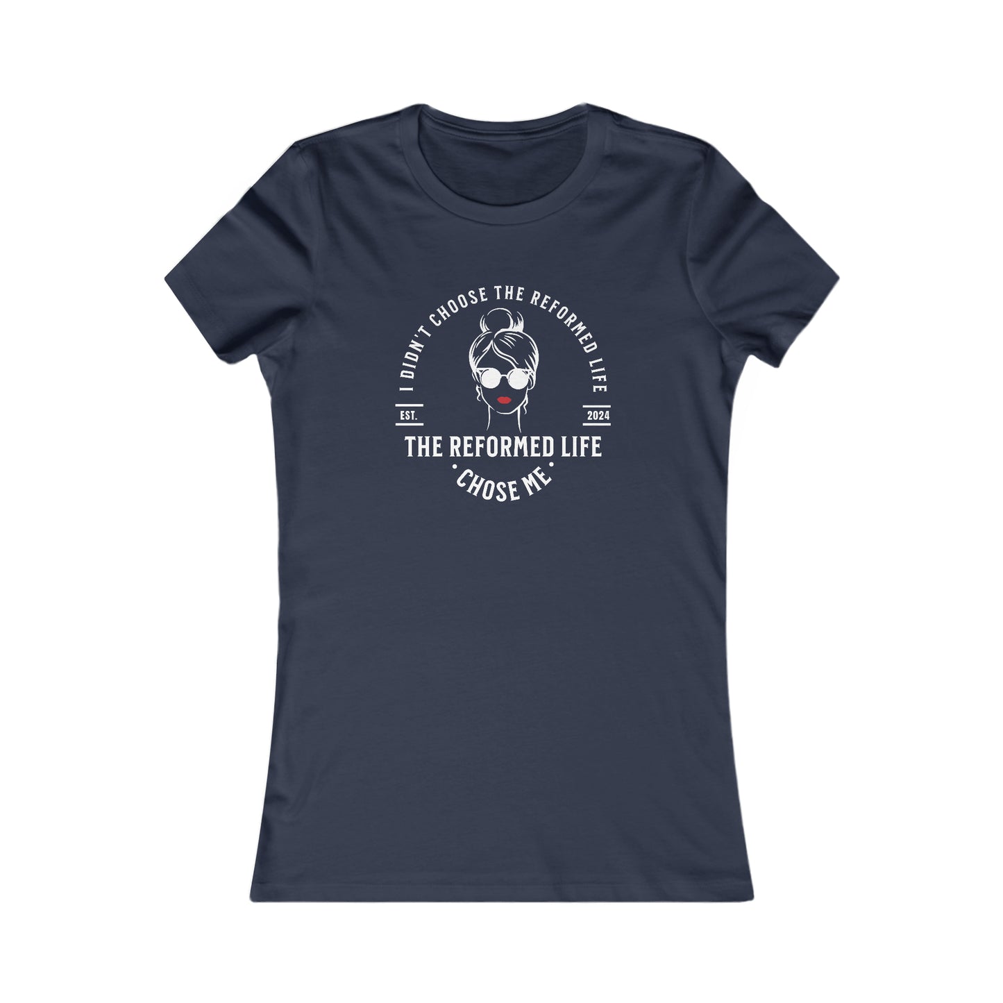 The Reformed Life Chose Me - Women's Slim Fit Tee Calvinist Apparel™