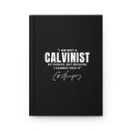 I'M NOT A CALVINIST BY CHOICE JOURNAL Calvinist Apparel™