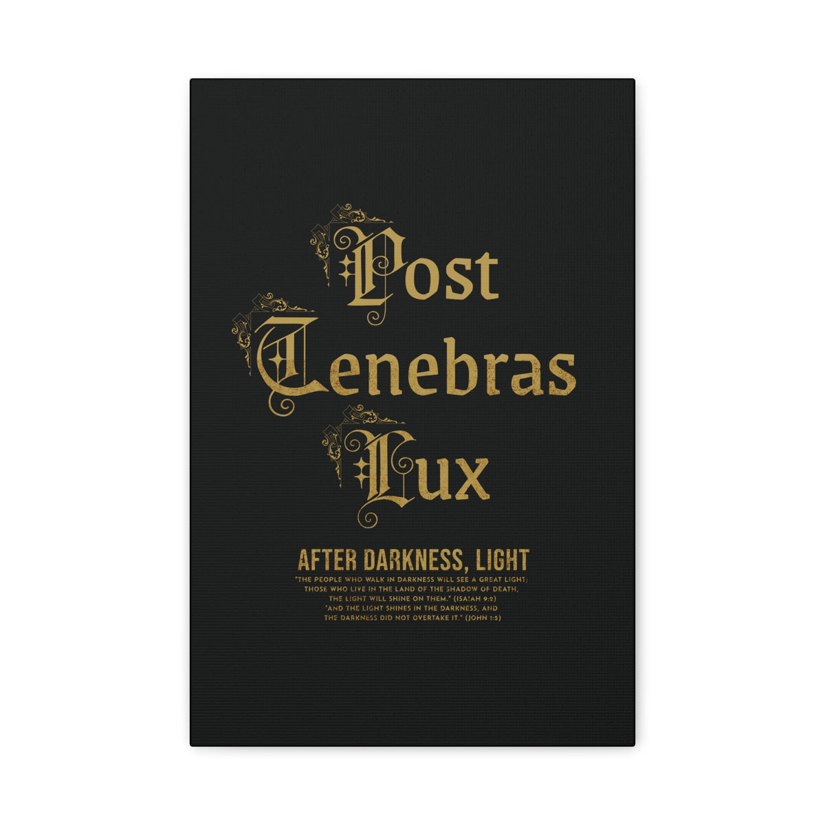Post Tenebras Lux - Wall Decor