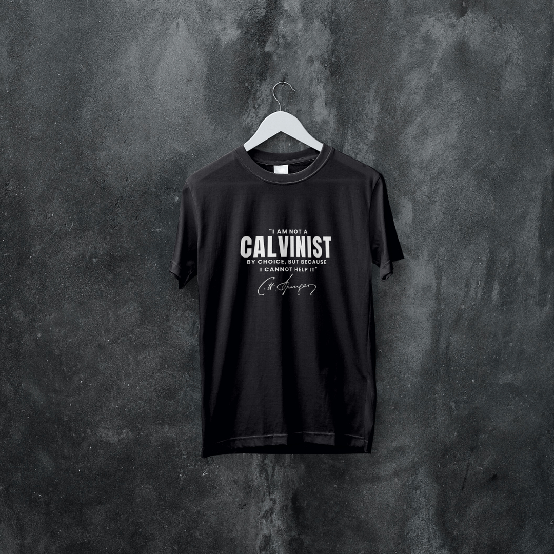 Not a Calvinist by Choice - Unisex Tee Calvinist Apparel™