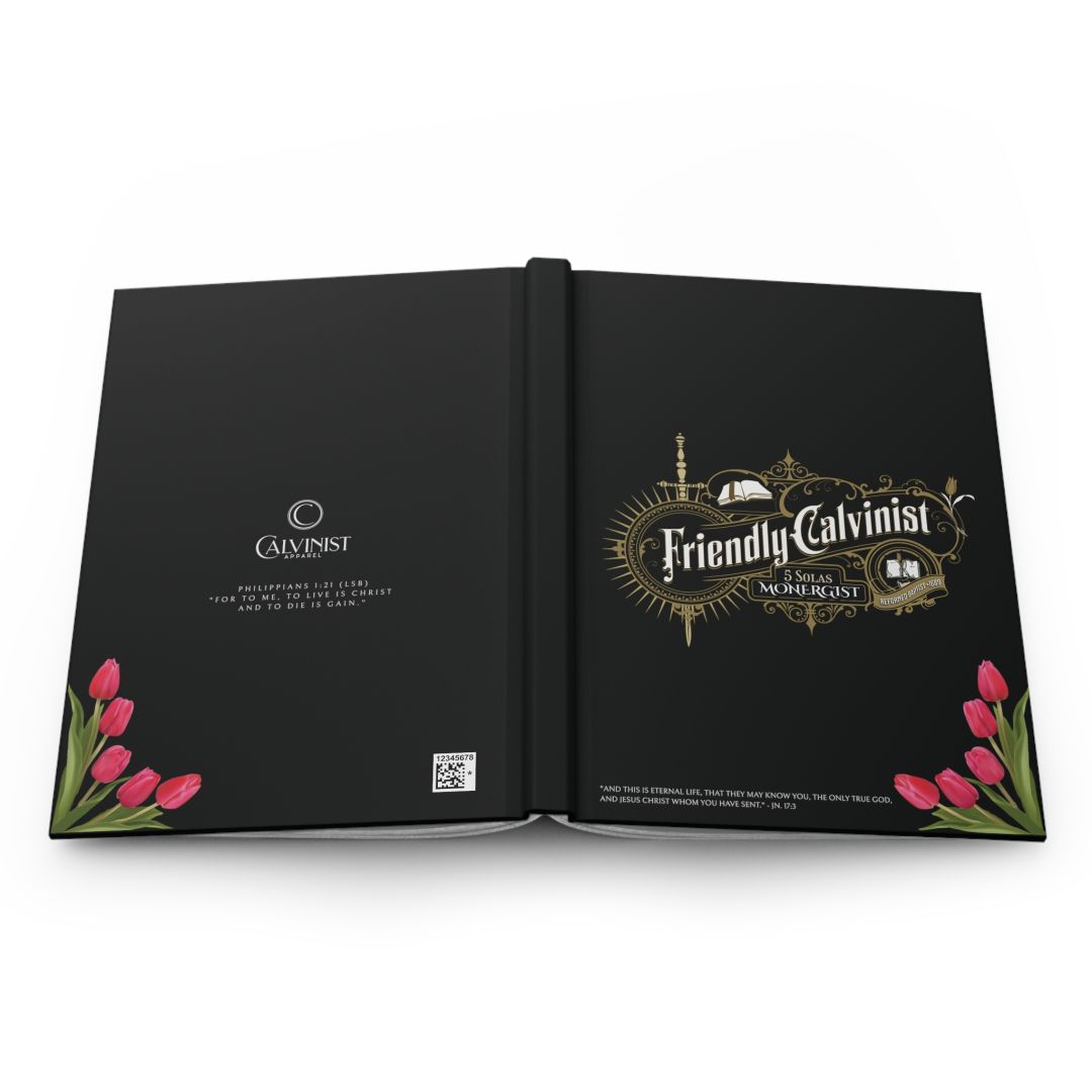 FRIENDLY CALVINIST JOURNAL (Personalized Limited Edition III) Calvinist Apparel™