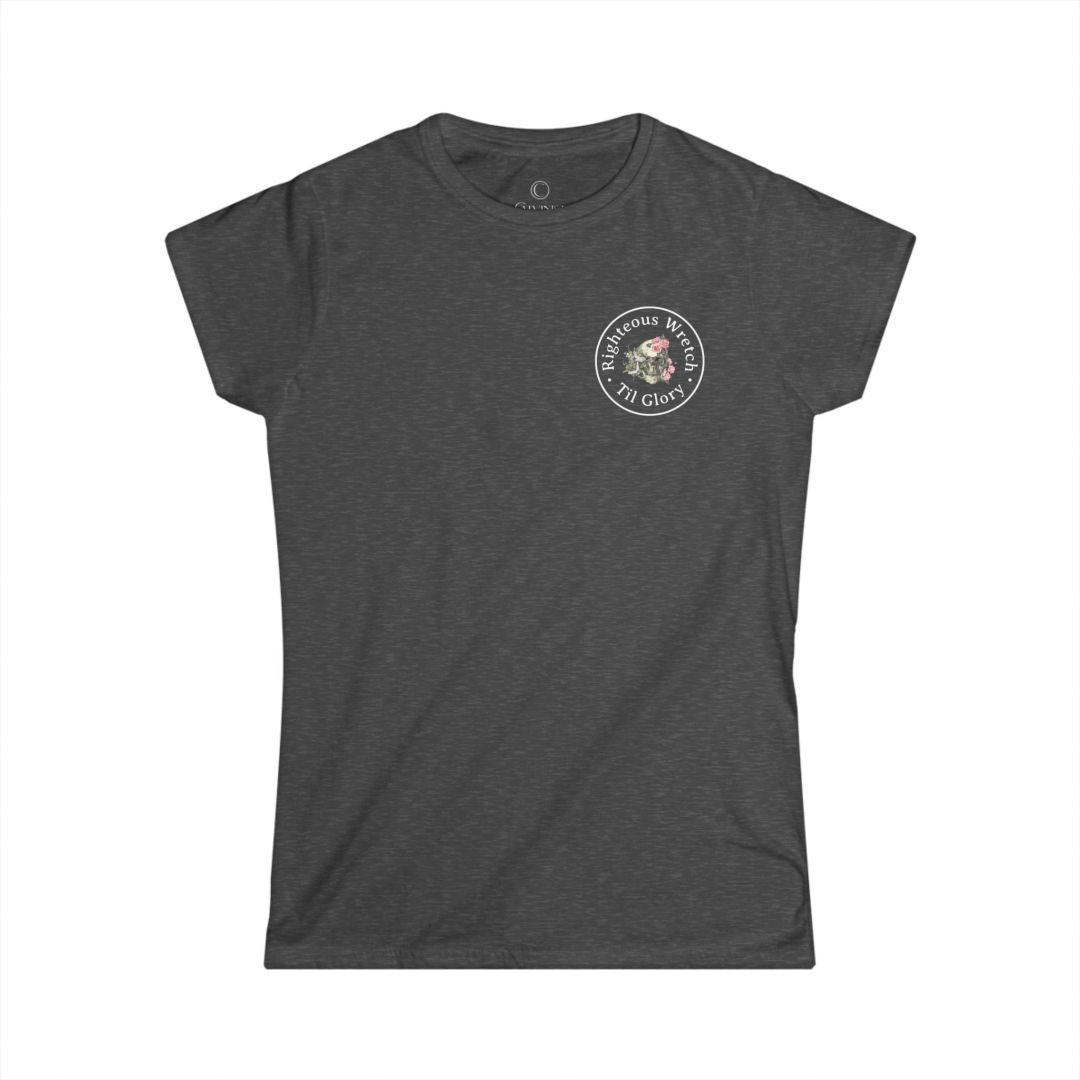 Righteous Wretch Til Glory - Women's Tee - Relax Fit