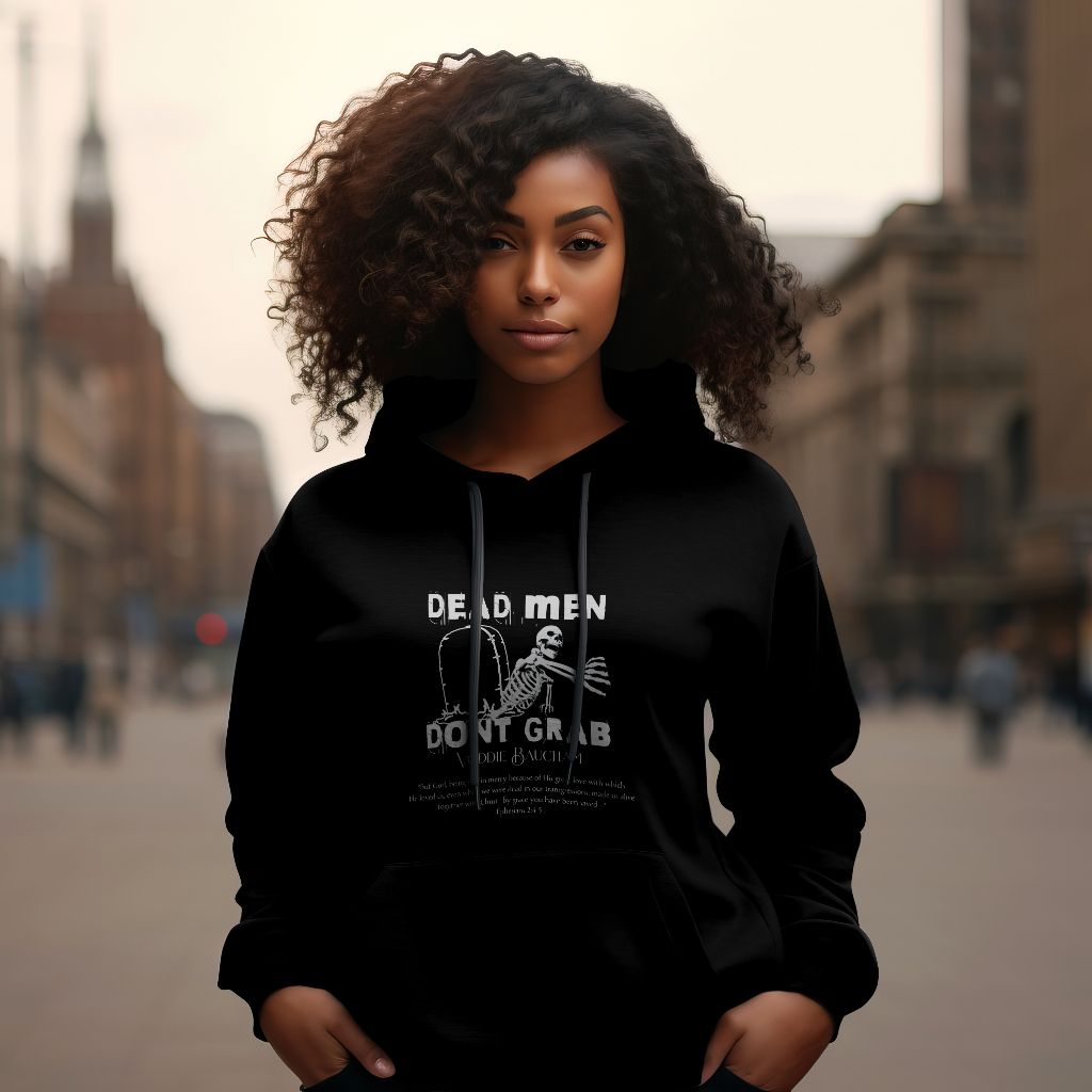 Dead Men Don't Grab - Unisex Hoodie Calvinist Apparel™