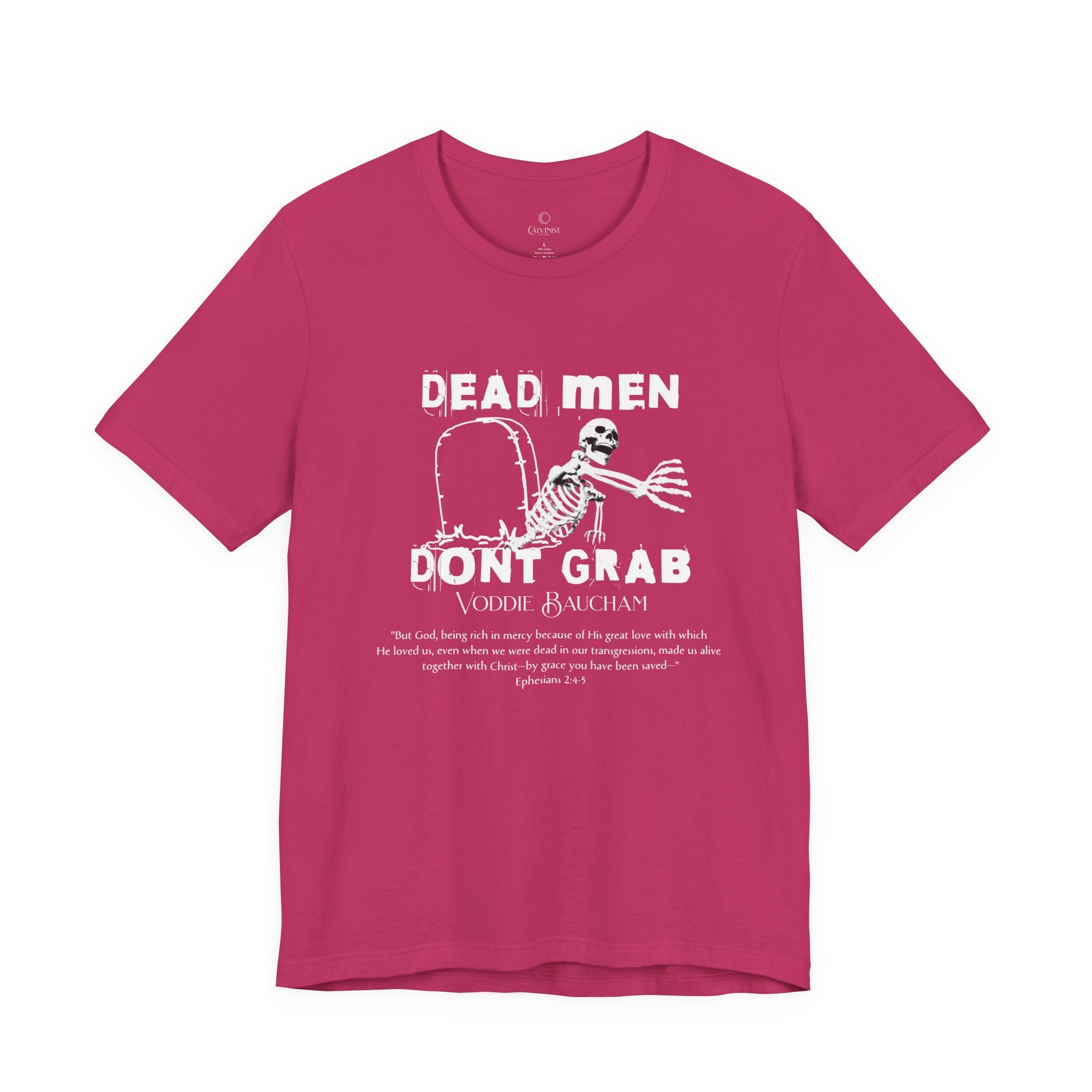 Dead Men Don't Grab - Unisex Tee