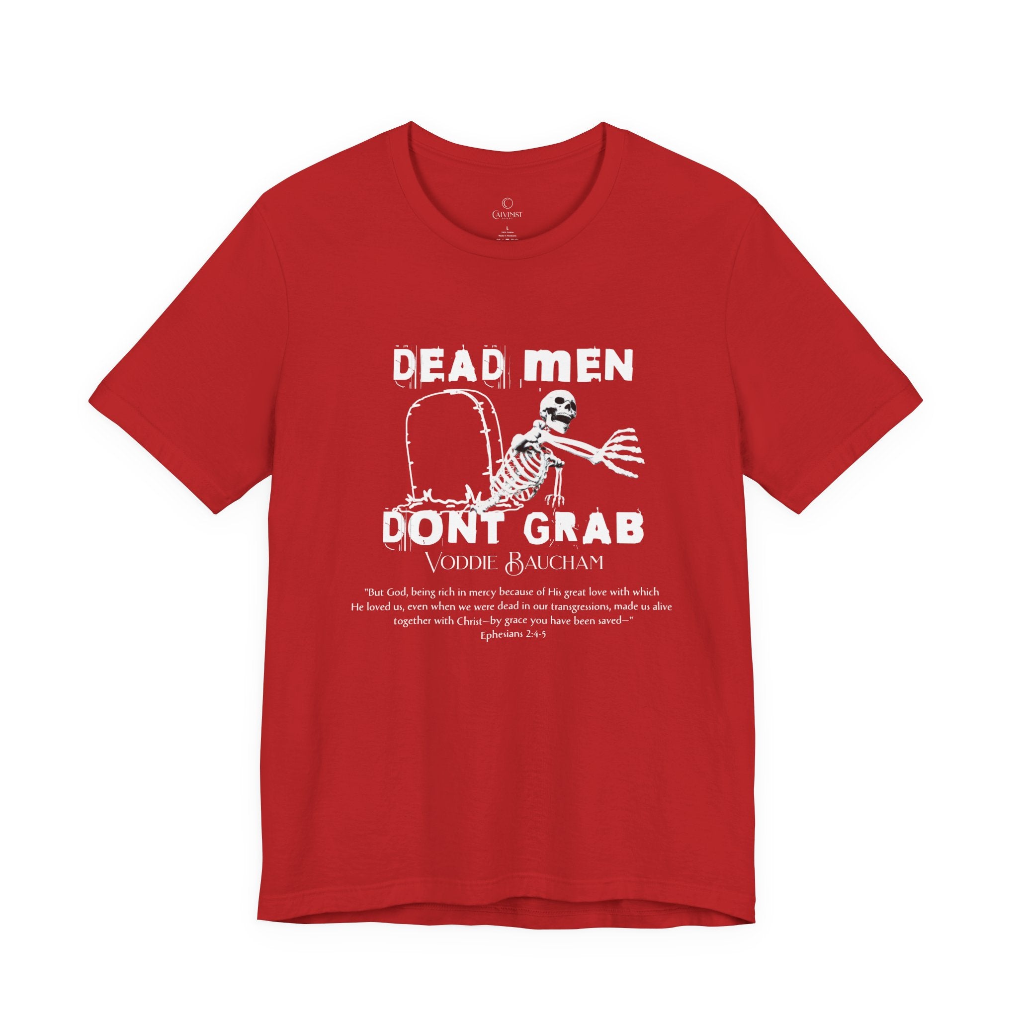 Dead Men Don't Grab - Unisex Tee