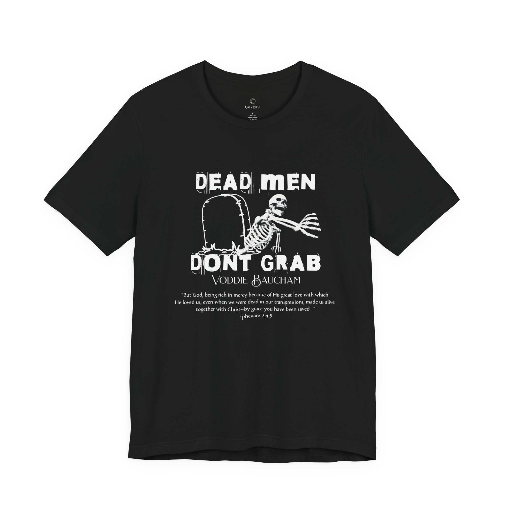 Dead Men Don't Grab - Unisex Tee