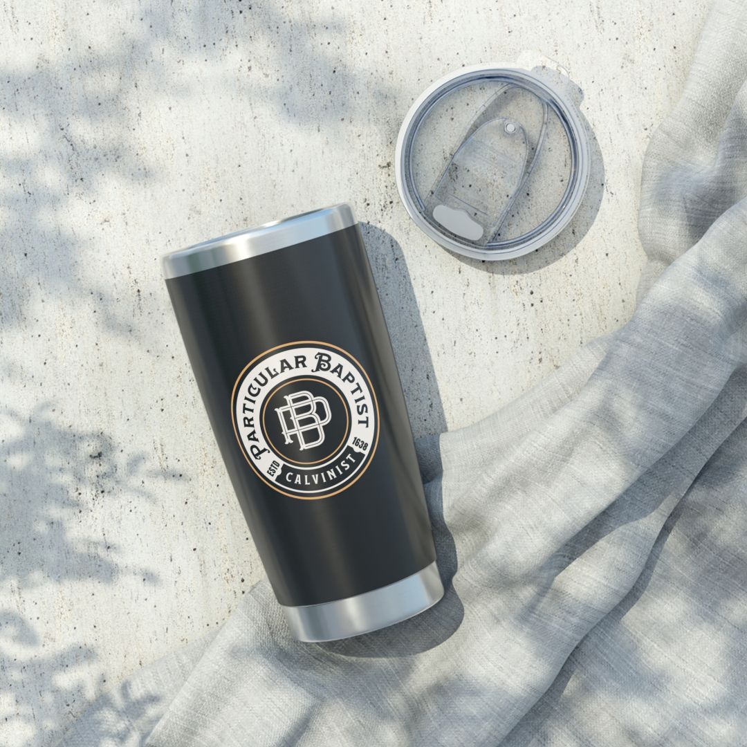 Particular Baptist 20oz Tumbler Calvinist Apparel™