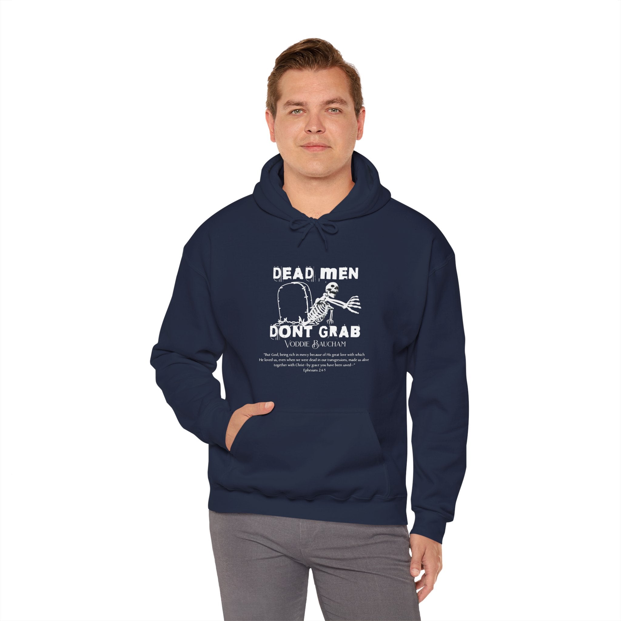 Dead Men Don't Grab - Unisex Hoodie