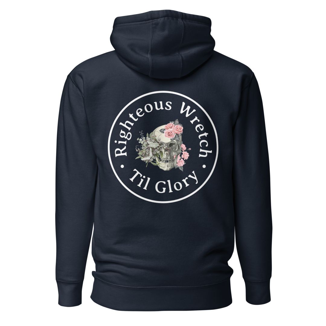 Righteous Wretch Til Glory - Hoodie Calvinist Apparel™