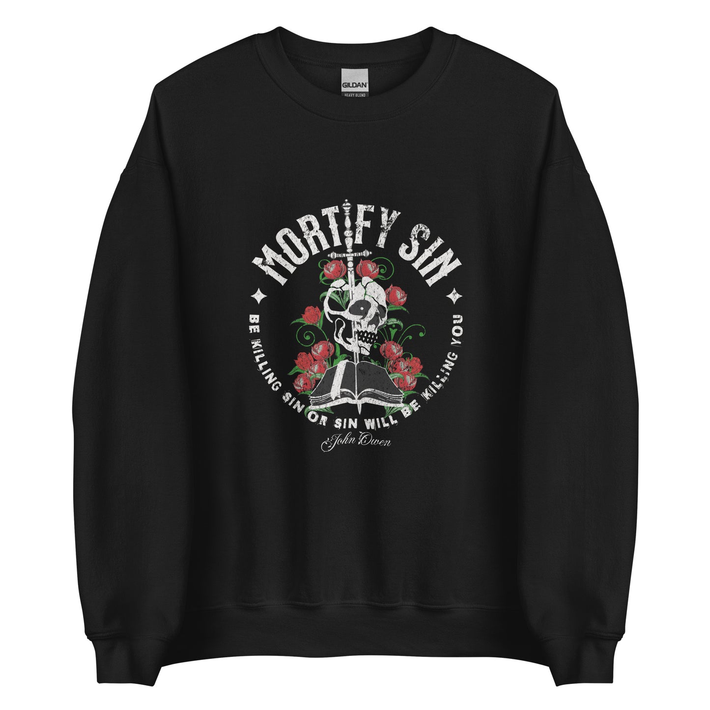 Mortify Sin - Crewneck Sweatshirt Calvinist Apparel™