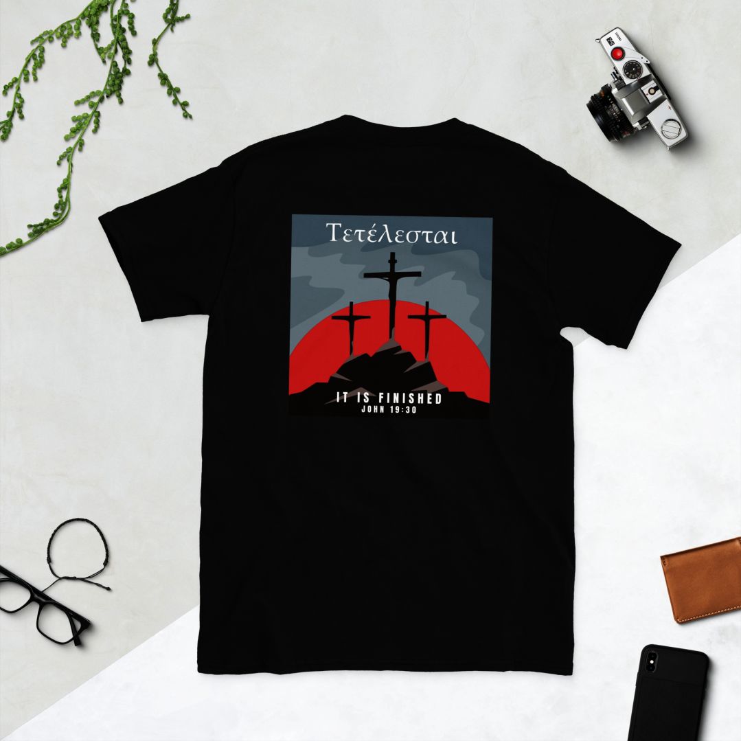 TETELESTAI — IT IS FINISHED - Unisex Tee Calvinist Apparel™