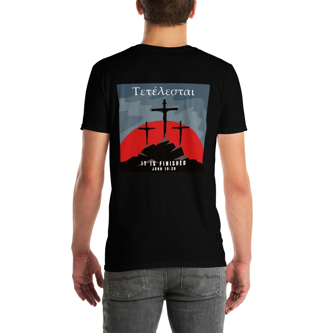 TETELESTAI — IT IS FINISHED - Unisex Tee Calvinist Apparel™