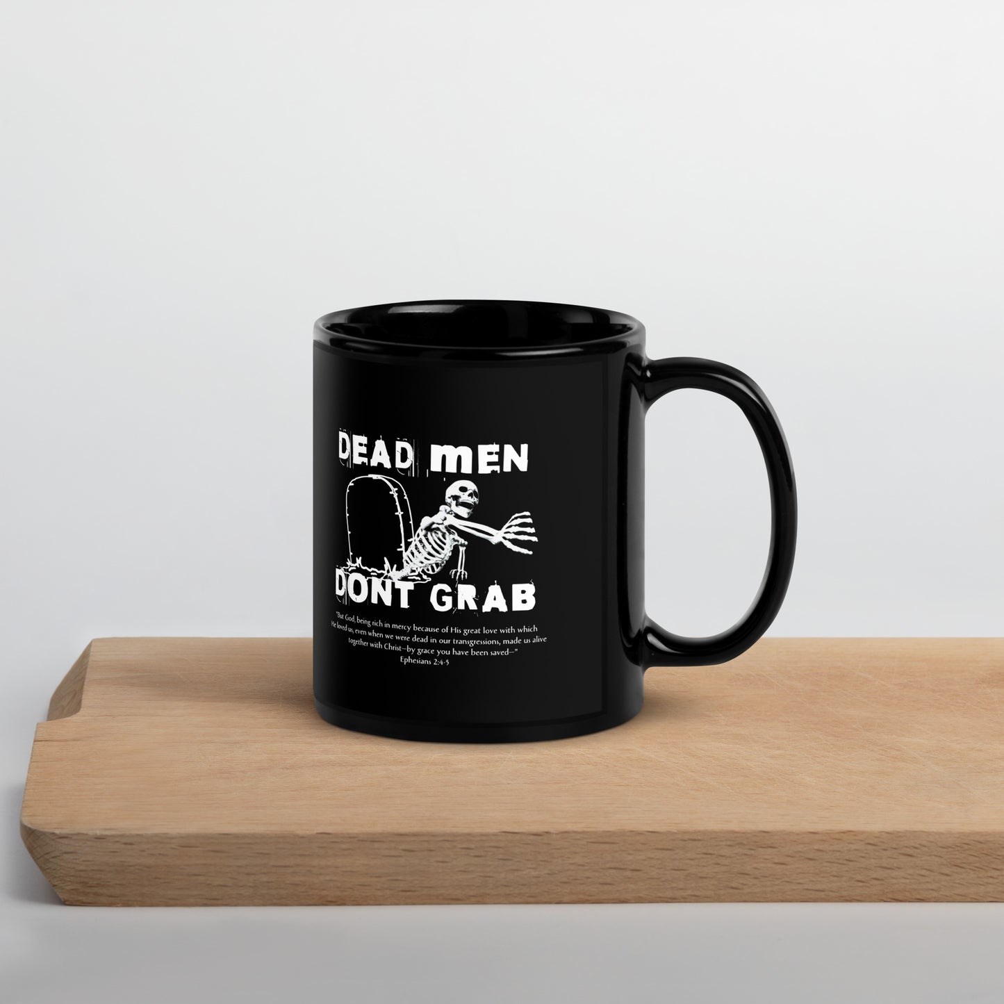 Dead Man Don't Grab Mug Calvinist Apparel™