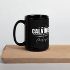 Not a Calvinist by Choice Mug Calvinist Apparel™