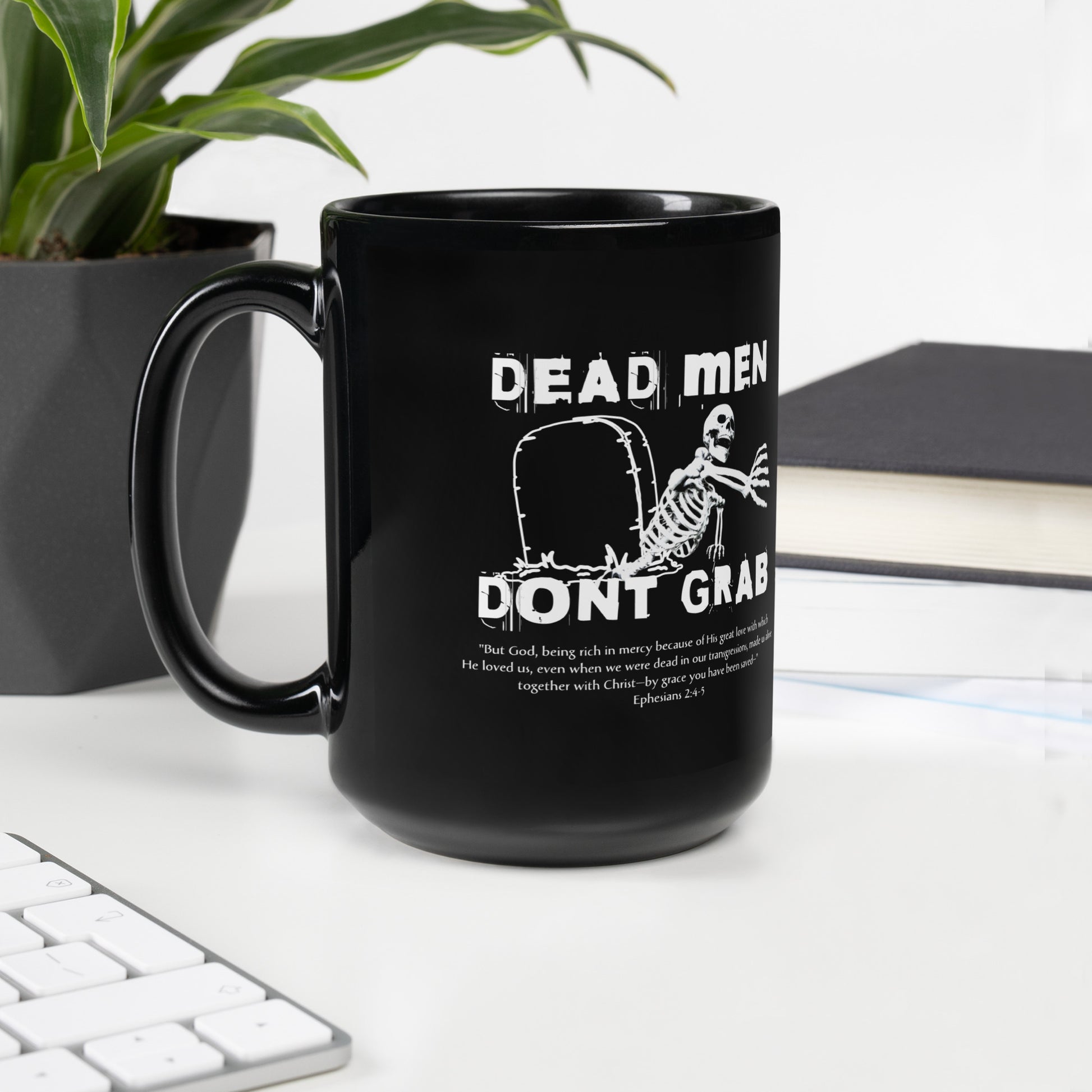 Dead Man Don't Grab Mug Calvinist Apparel™