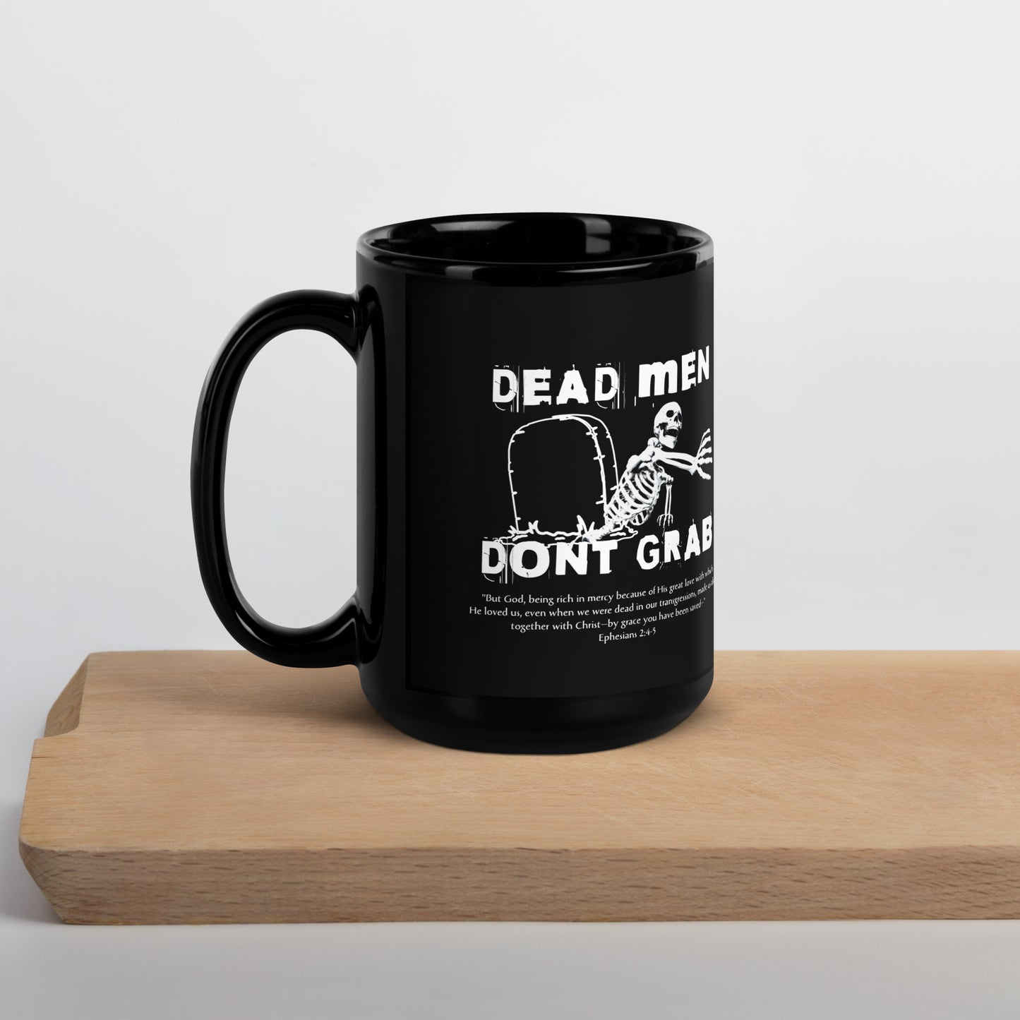 Dead Man Don't Grab Mug Calvinist Apparel™