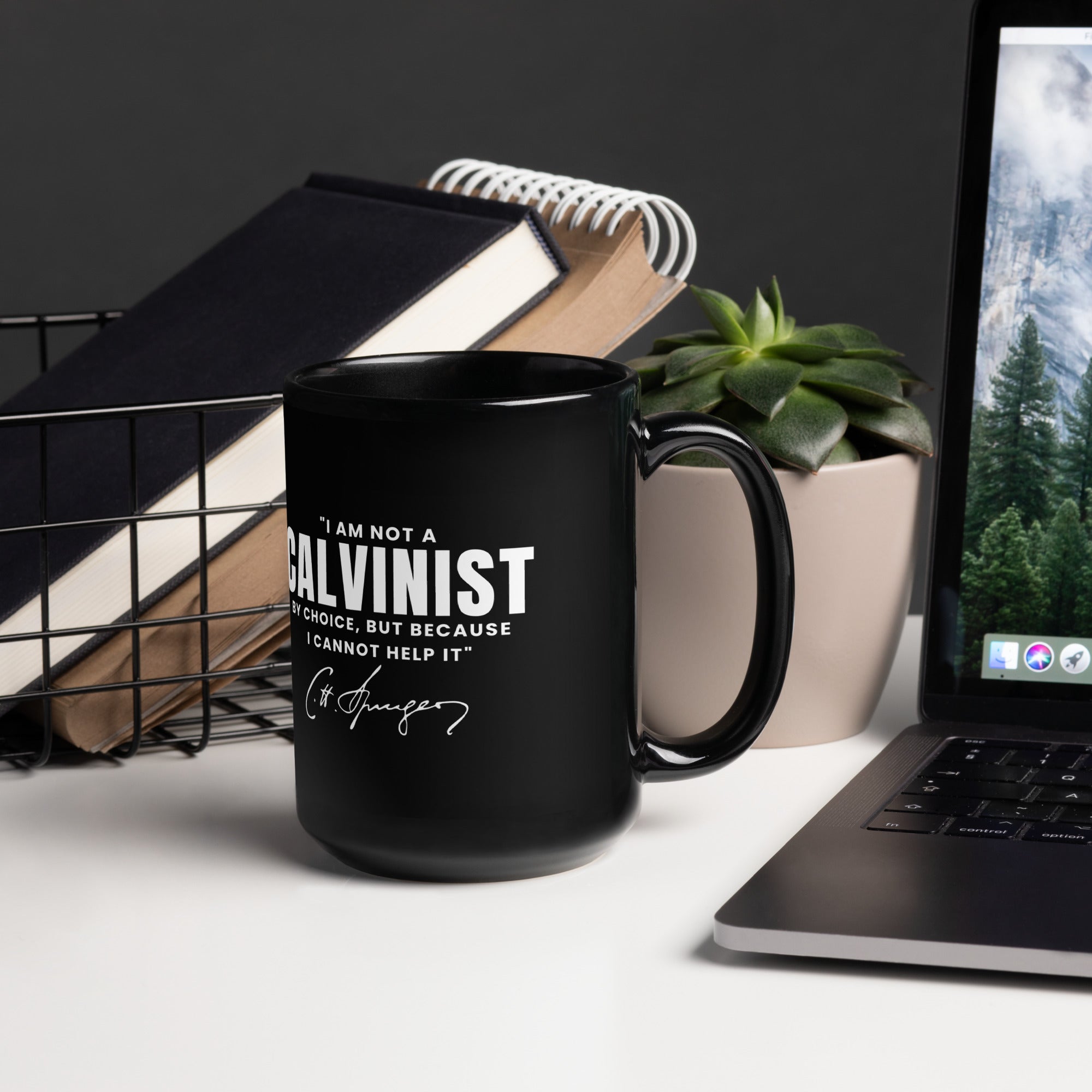 Not a Calvinist by Choice Mug Calvinist Apparel™