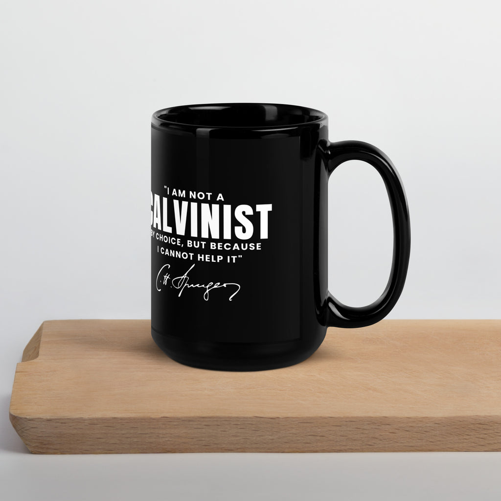Not a Calvinist by Choice Mug Calvinist Apparel™