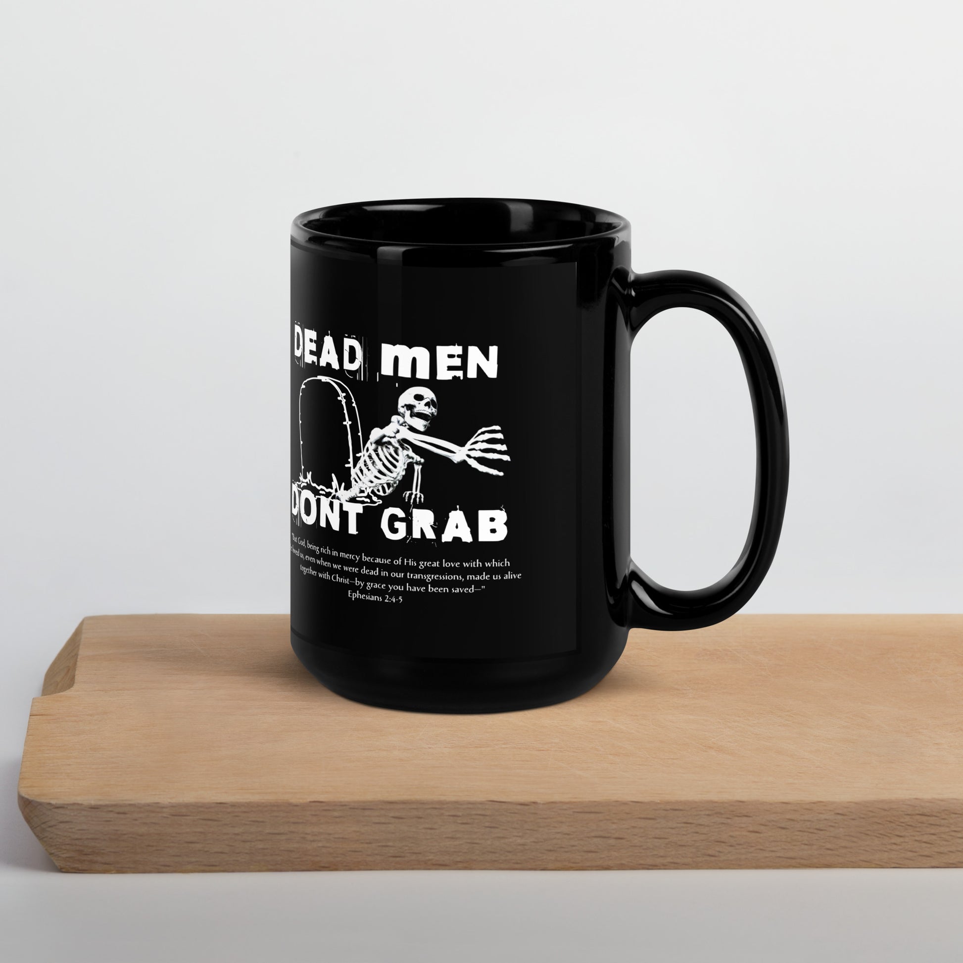 Dead Man Don't Grab Mug Calvinist Apparel™