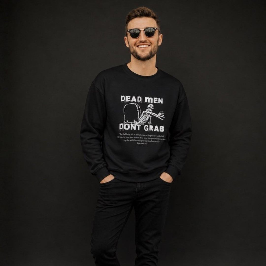 Dead Men Don't Grab crewneck sweatshirt – men's full-length dark studio lifestyle view – Calvinist Apparel