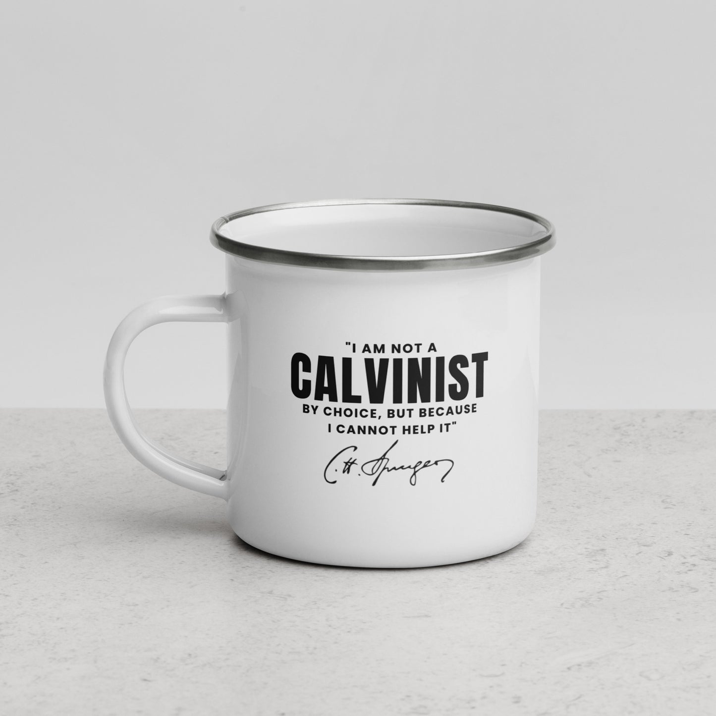 Not a Calvinist by Choice - Enamel Mug Calvinist Apparel™