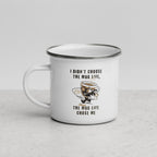 The Mug Life Chose Me - Enamel Mug Calvinist Apparel™