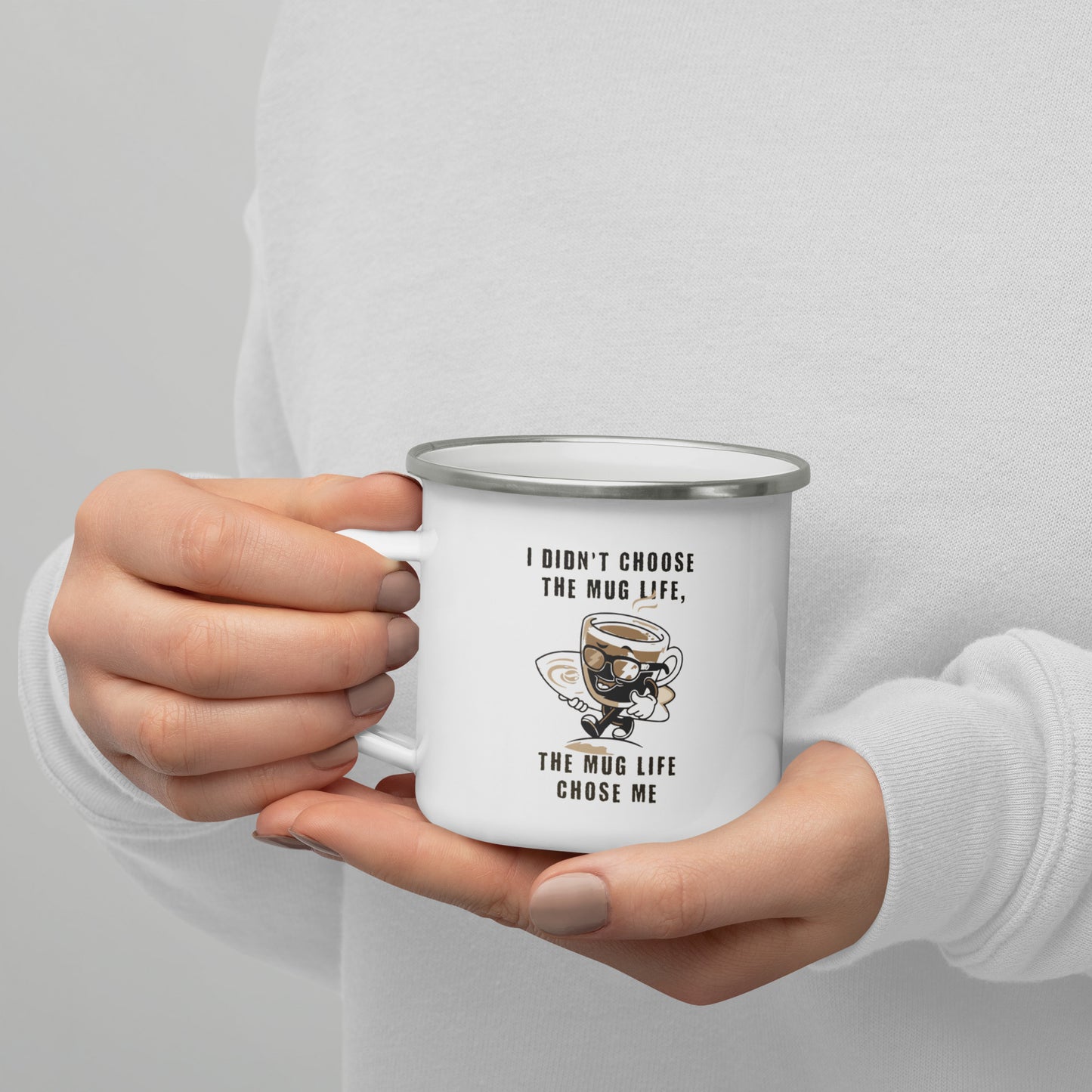 The Mug Life Chose Me - Enamel Mug Calvinist Apparel™