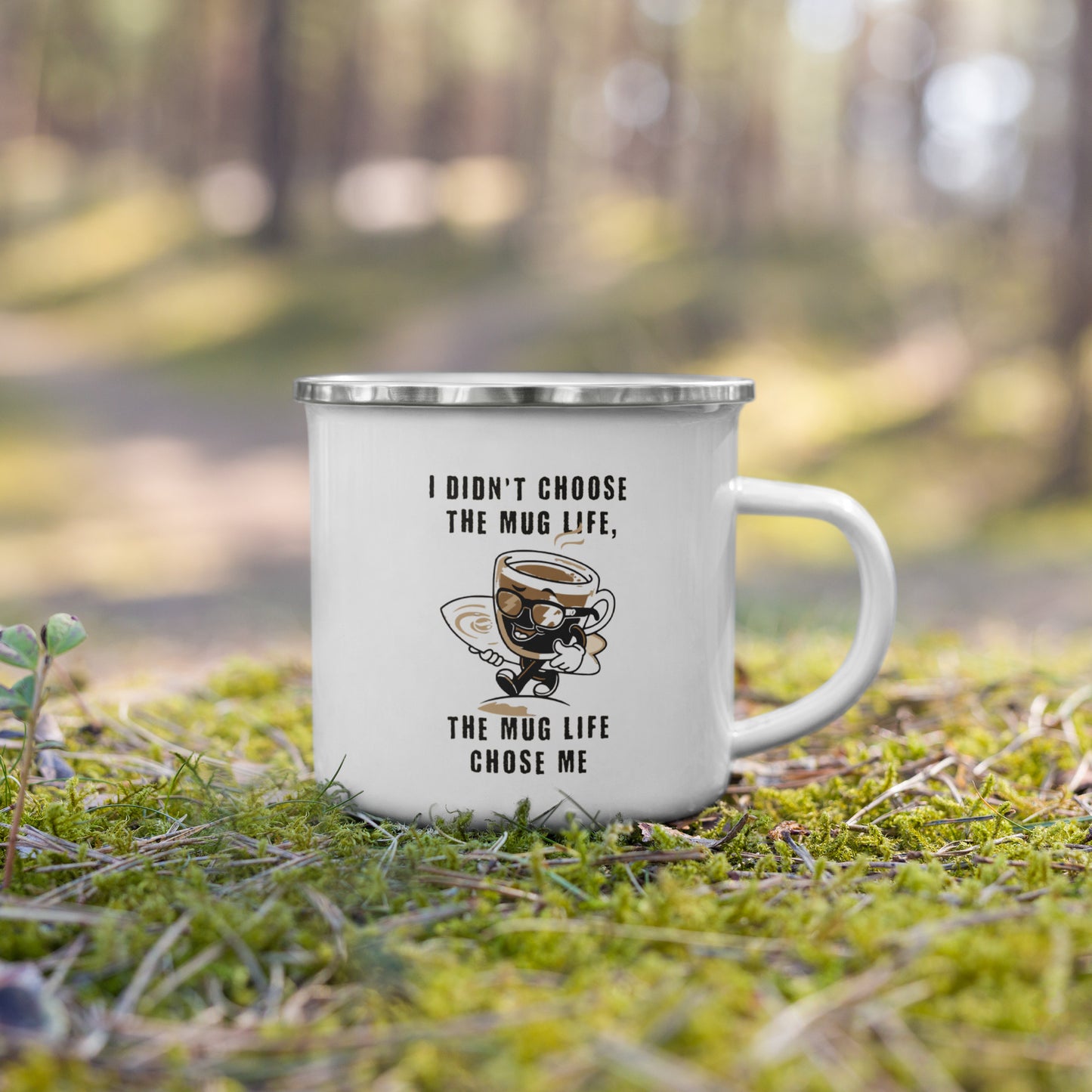 The Mug Life Chose Me - Enamel Mug Calvinist Apparel™