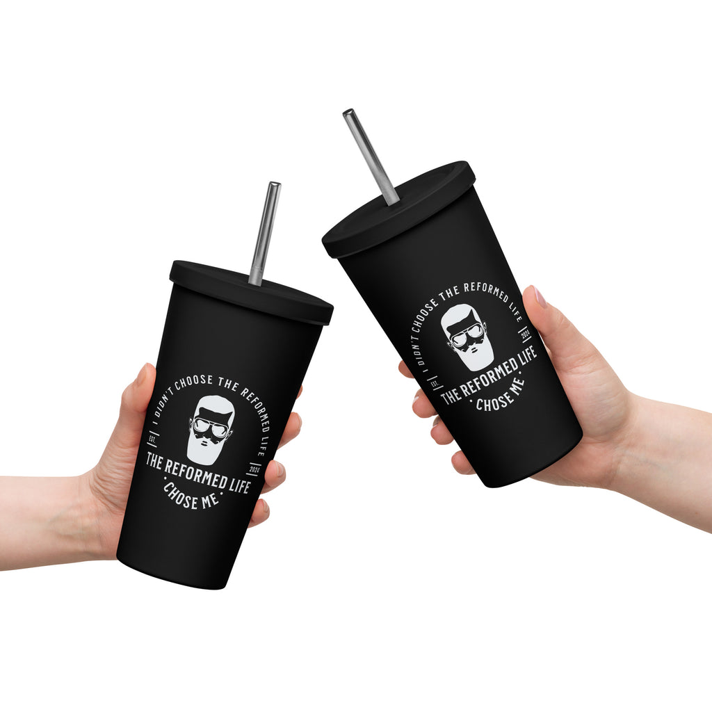 The Reformed Life Choose me-For Him - Deluxe Tumbler