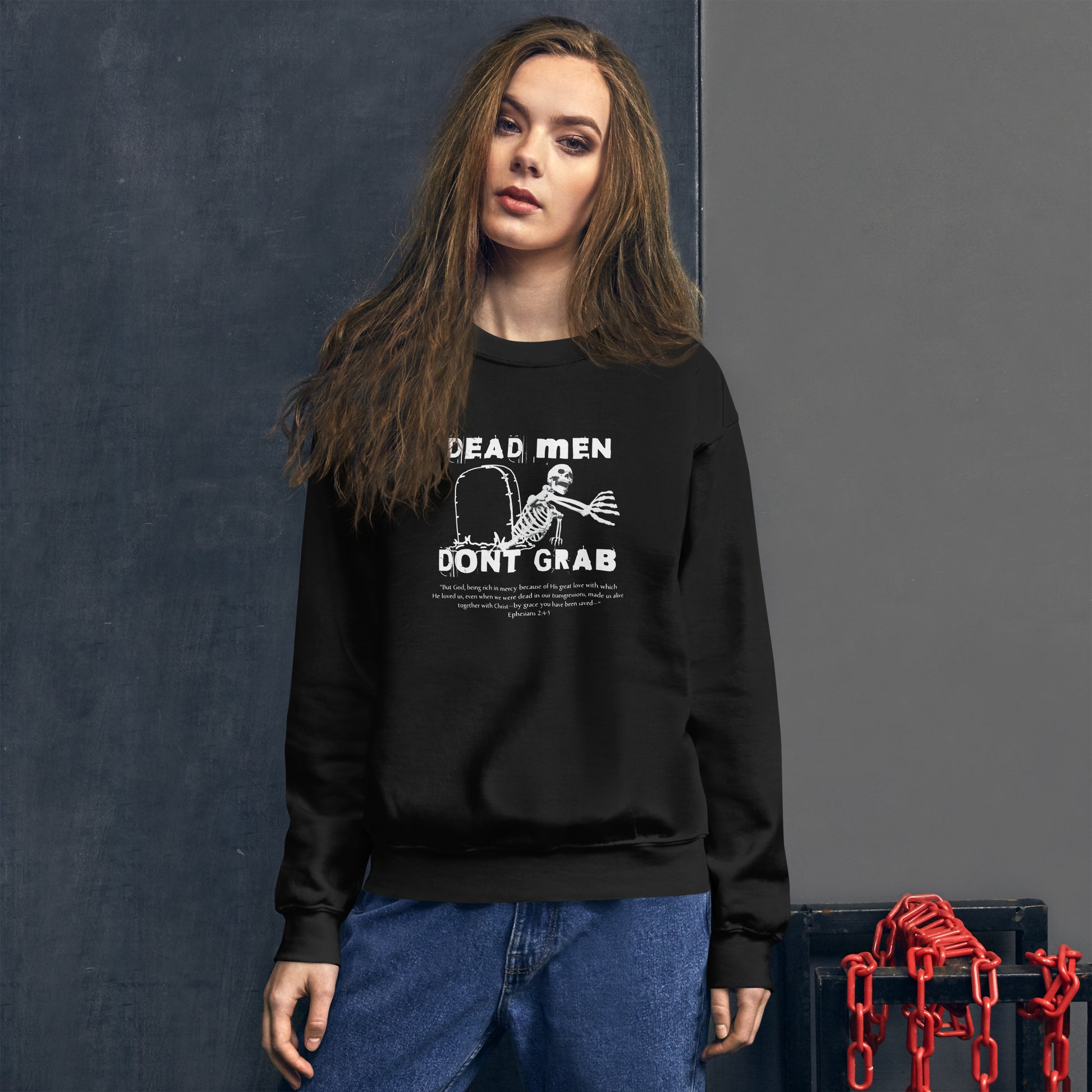 Dead Men Don't Grab - Crewneck Sweatshirt Calvinist Apparel™