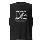 Dead Men Don't Grab - Muscle Tee Calvinist Apparel™