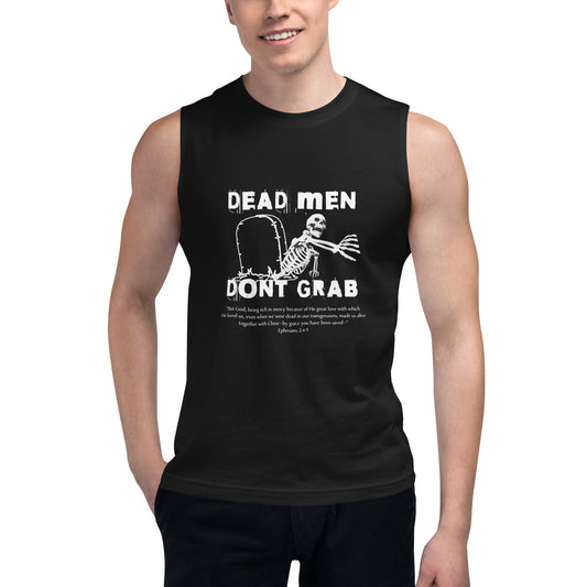 Dead Men Don't Grab - Muscle Tee Calvinist Apparel™